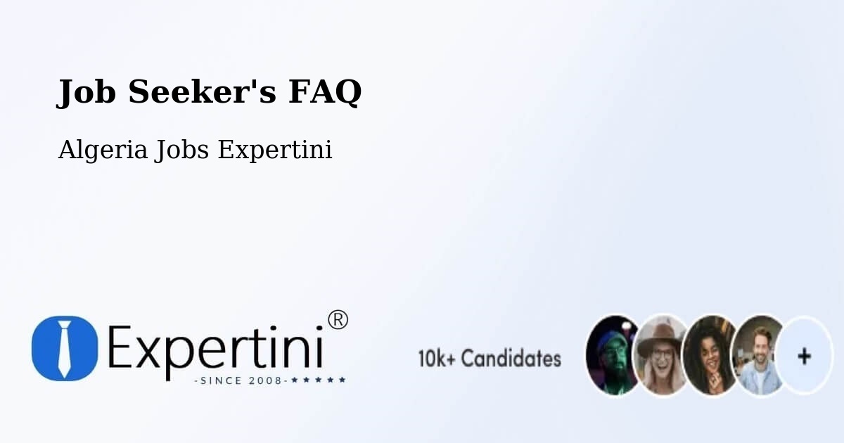 Job Seeker FAQ – Constantine - Algeria Jobs Expertini