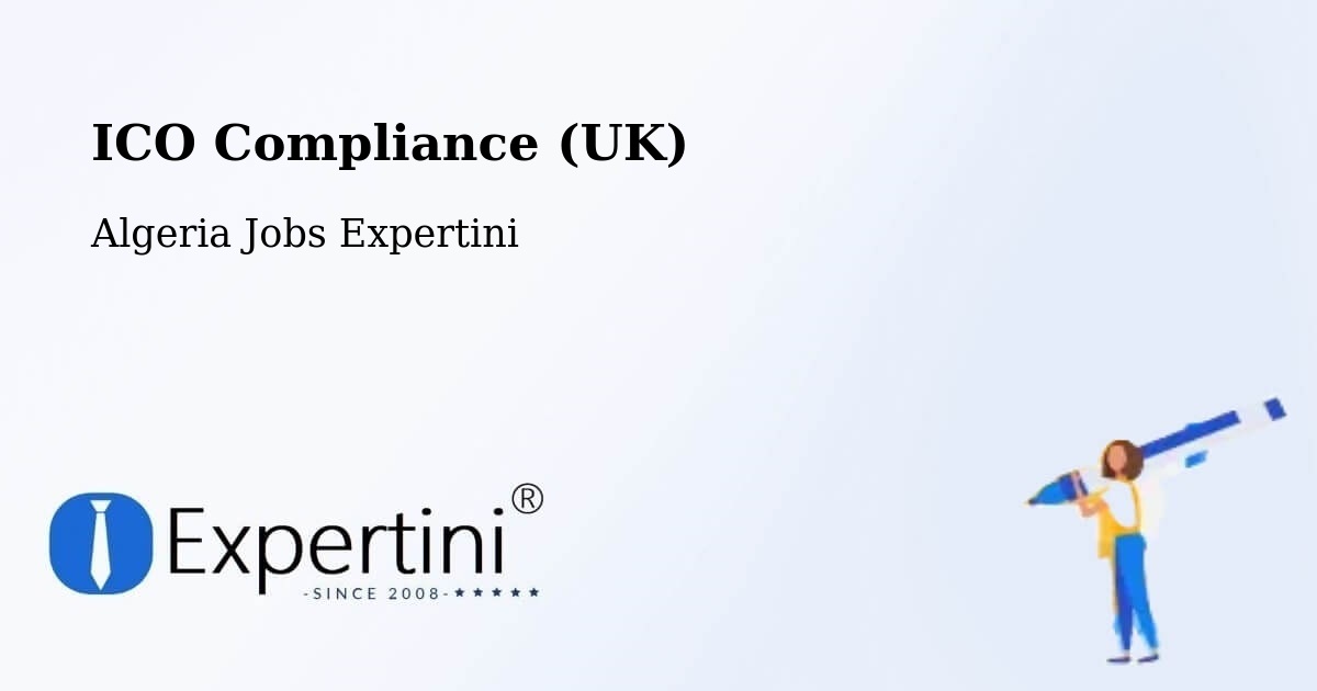 UK Data Protection & ICO Compliance – Constantine - Algeria Jobs Expertini