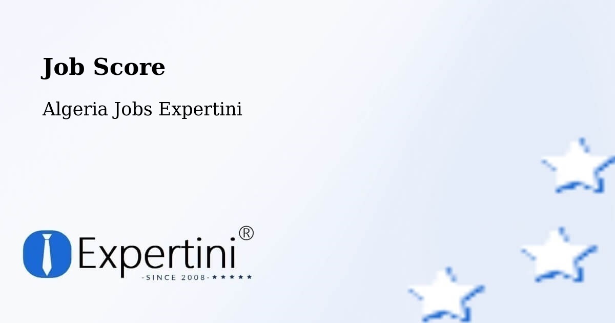 Job Score & Job Description Score Tool – Constantine - Algeria Jobs Expertini